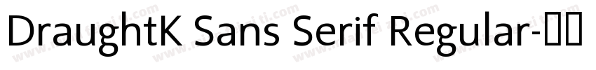 DraughtK Sans Serif Regular字体转换